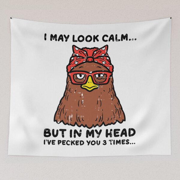 Item preview, Chicken Looked Calm Pecked 3 Times Funny Mom 	 	 		 designed and sold by ufcesqnk10.