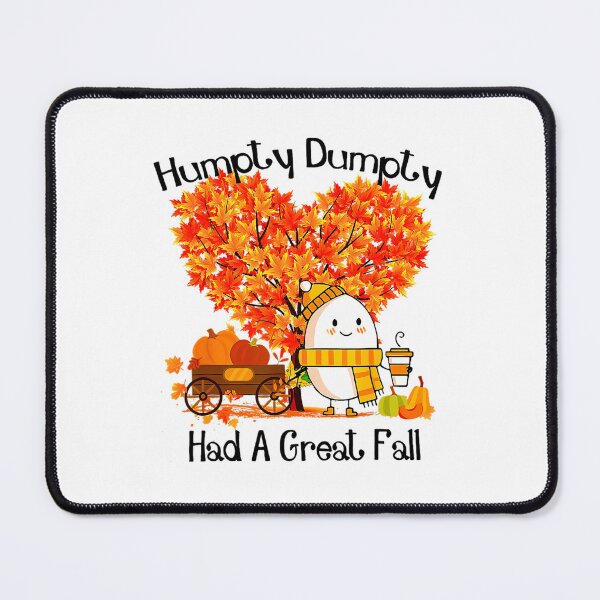 Item preview, Humpty Dumpty Had A Great Fall 4 designed and sold by hadealottiny.