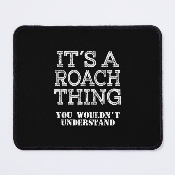 Item preview, Its A ROACH Thing You Wouldnt Understand Matching Family designed and sold by djeudarisian.