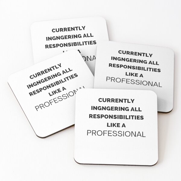Item preview, Ignoring All Responsibilities Like a Professional Funny Quote designed and sold by VinsendDraconi.