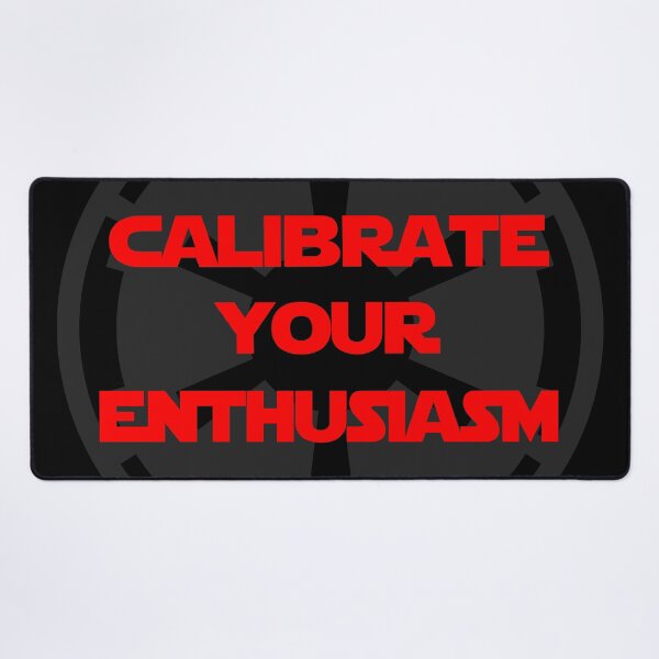 Item preview, Andor ISB Inspired: Calibrate Your Enthusiasm designed and sold by KindOfABigDealTees.