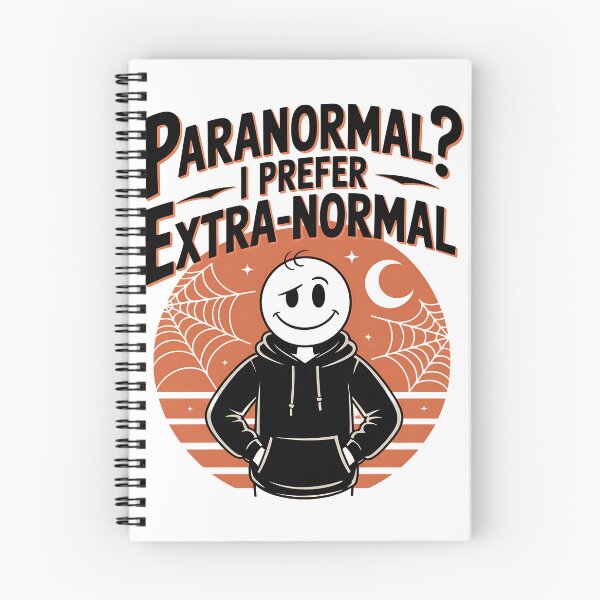 Item preview, Paranormal? I Prefer Extra-Normal designed and sold by SignumShop.