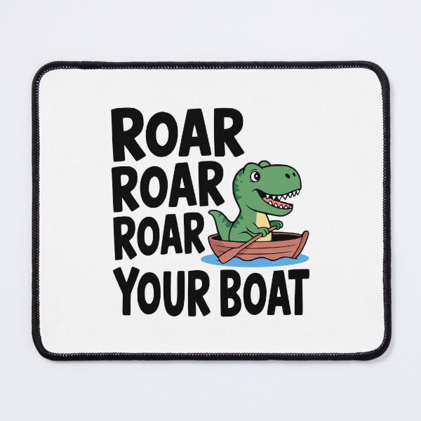 Item preview, Roar Roar Roar Your Boat! Cute Dinosaur Pun designed and sold by PMCreative.