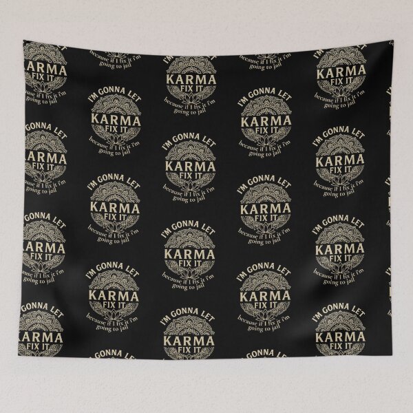 Item preview, I’m Gonna Let Karma Fix It Mandala Lotus Spiritual Sarcastic Quote because if I fix it i'm going to jail. designed and sold by Lunaria Arts.