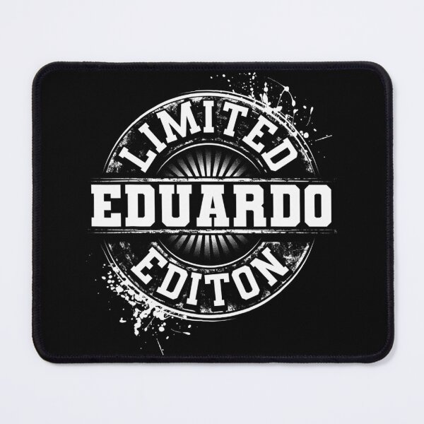 Item preview, EDUARDO Limited Edition Funny Personalized Name Joke designed and sold by gxfbxdyz59.