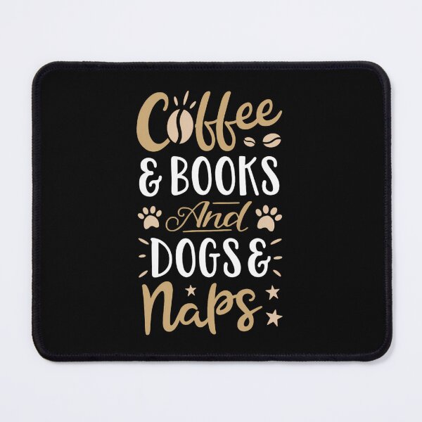 Item preview, Coffee Books Dogs Naps 	 	 Caffeine Book Dog Lover 	1	 designed and sold by cistmallisg.