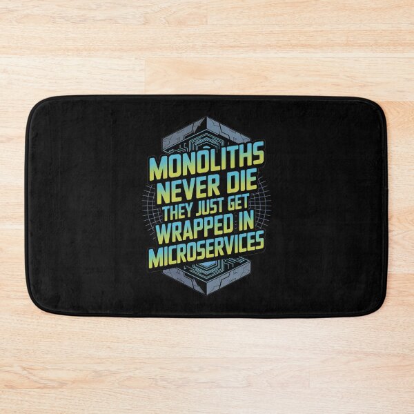 Item preview, Monoliths Never Die Software Developer Microservices designed and sold by DeesDeesigns.