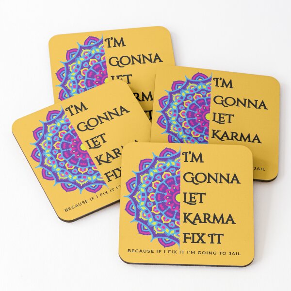 Item preview, I’m Gonna Let Karma Fix It Colorful Mandala Spiritual Funny Quote because if I fix it i'm going to jail. designed and sold by Lunaria Arts.