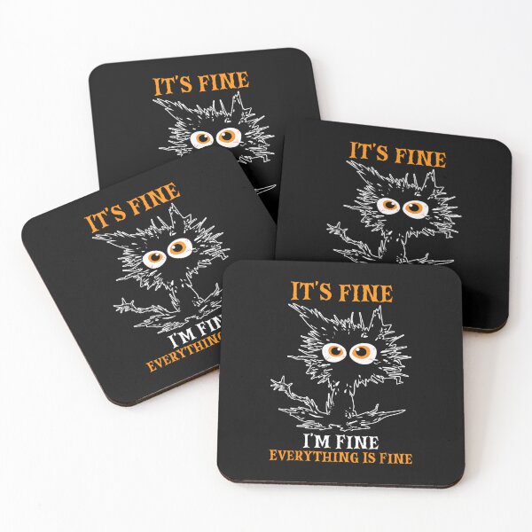 Item preview, IT’S FINE IM FINE Everything Is Fine Funny Cat 	3	 designed and sold by djeudarisian.