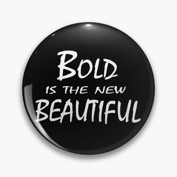 Item preview, Bold is the New Beautiful – Confidence Empowerment Quote Design designed and sold by ArtNestVerse.