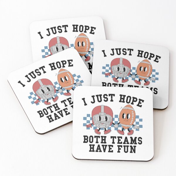 Item preview, I Just hope both team have fun football 		 designed and sold by hadealottiny.