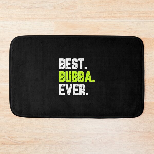 Item preview, Best Bubba Ever Family Cool Funny 		 designed and sold by abhiemamitob.