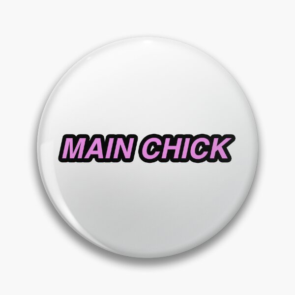 Item preview, Main Chick designed and sold by Gotta Escape.