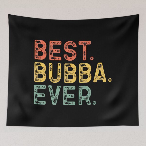 Item preview, Best Bubba Ever Family Funny Retro Vintage 		 designed and sold by abhiemamitob.