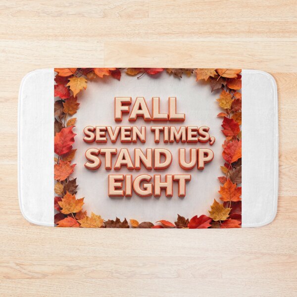 Item preview, Fall Seven Times Stand Up Eight – Motivational Quote Design designed and sold by GogoVibes.
