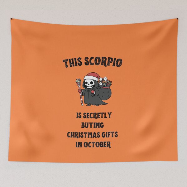 Item preview, This Scorpio is Secretly Buying Christmas Gifts in October | Funny Zodiac Holiday Design designed and sold by TheJCGallery.