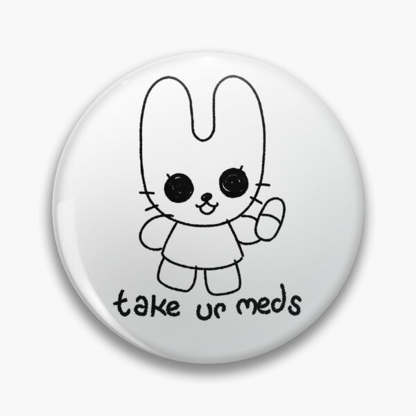 Item preview, take ur meds designed and sold by joPYON.