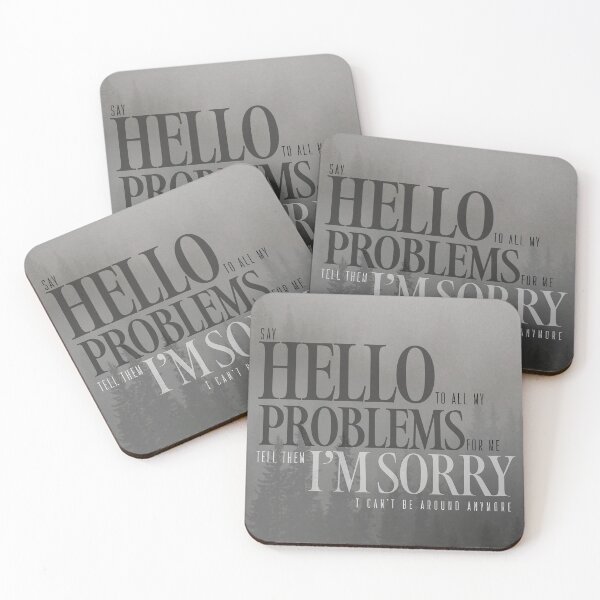 Item preview, Say Hello to All My Problems designed and sold by jellyfshdesigns.