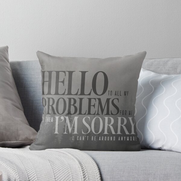 Item preview, Say Hello to All My Problems designed and sold by jellyfshdesigns.