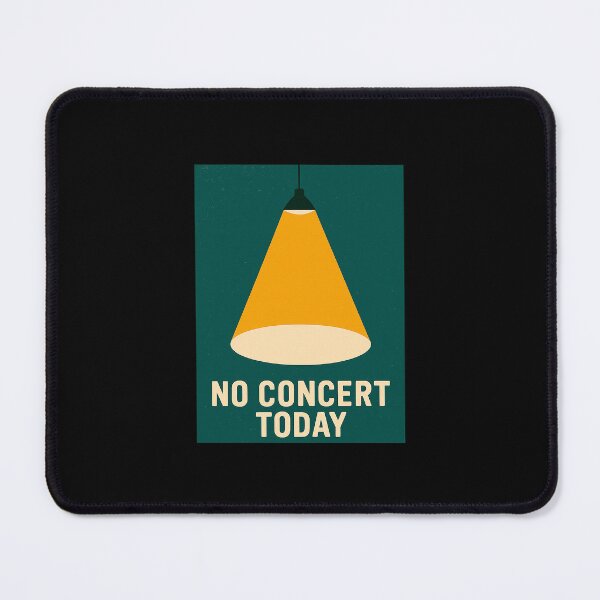 Item preview, No Concert Today designed and sold by LaughLine Design.