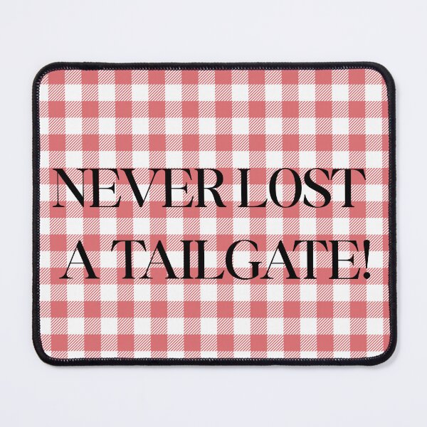 Item preview, Never Lost a Tailgate designed and sold by wildcatshop29.