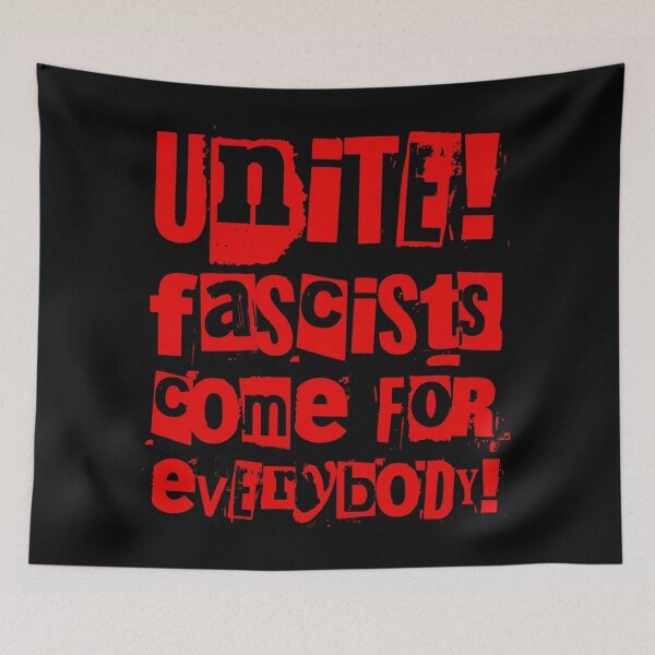 Item preview, Unite! Fascists come for everybody! (red) designed and sold by Thelittlelord.