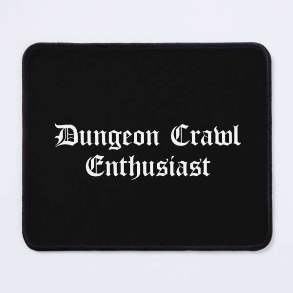 Item preview, Dungeon Crawl Enthusiast designed and sold by Ninjacatoff.