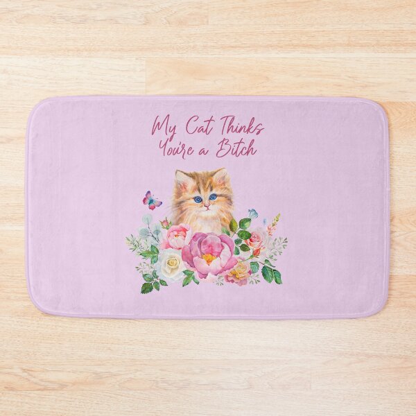 Item preview, My Cat Thinks You're a Bitch (Fancy) designed and sold by Whisker Me This.