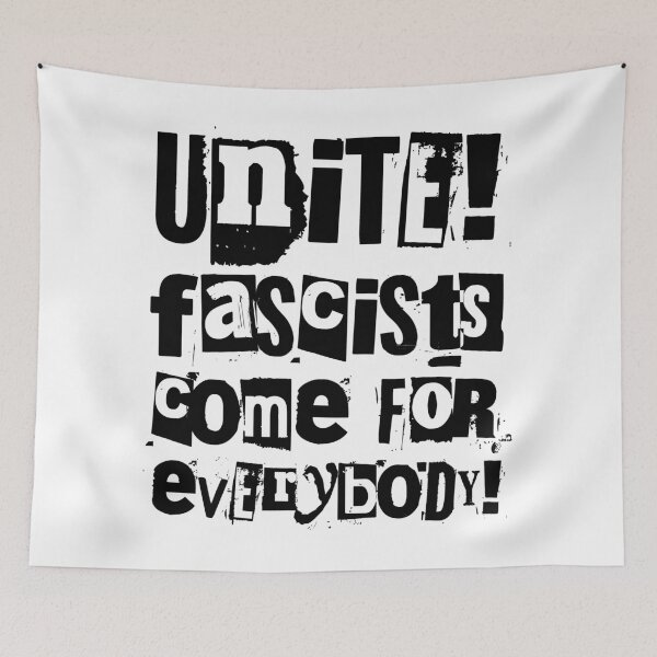 Item preview, Unite! Fascists come for everybody! (black) designed and sold by Thelittlelord.