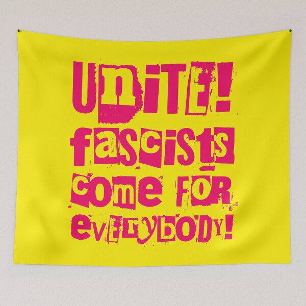 Item preview, Unite! Fascists come for everybody! (hot pink) designed and sold by Thelittlelord.