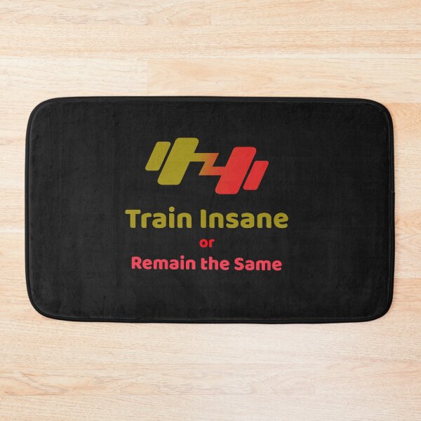Item preview, Train Insane or Remain the Same designed and sold by Life's Expressions.