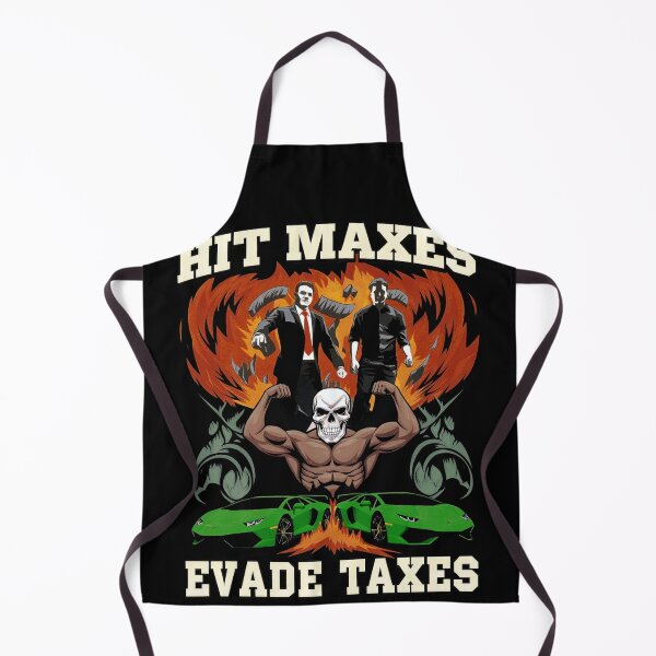 Item preview, Hit Maxes Evade Taxes Meme Shirt designed and sold by SassCity.
