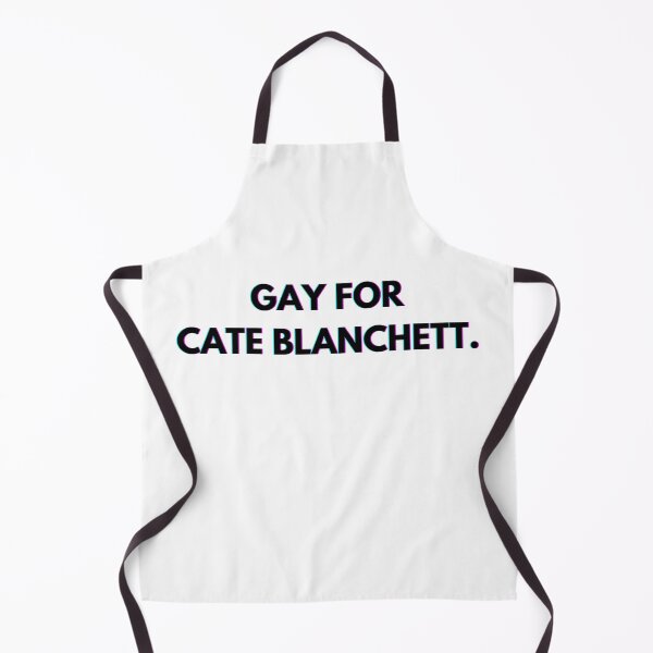 Item preview, Gay for Cate Blanchett designed and sold by PopCultureAndStuff.