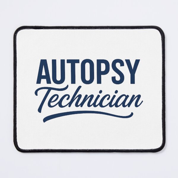Item preview, Autopsy Technician |  Anatomical Pathology Technologist designed and sold by Anniko Art Studio.