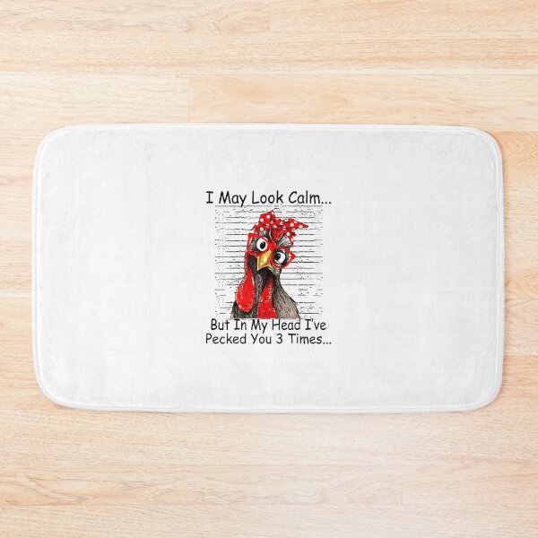 Item preview, I May Look Calm But In My Head Ive Pecked You 3 Times 		 designed and sold by pestilamirst.
