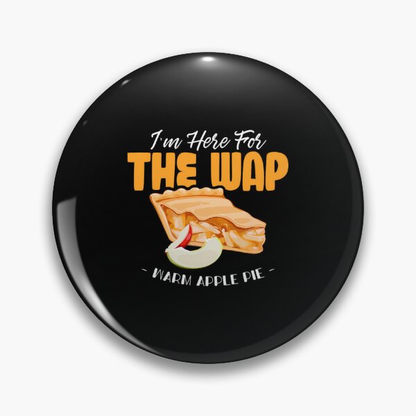 Item preview, Here For The WAP Warm Apple Pie Funny Dessert Xmas 		 designed and sold by rahimiattahiy.