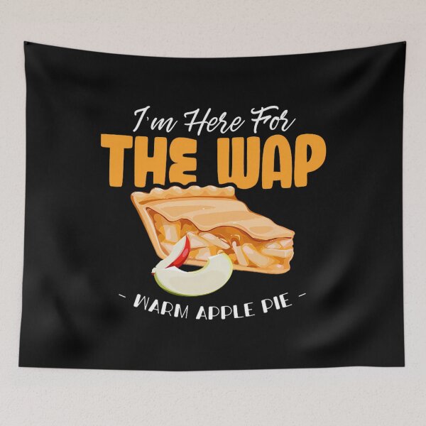 Item preview, Here For The WAP Warm Apple Pie Funny Dessert Xmas 		 designed and sold by rahimiattahiy.