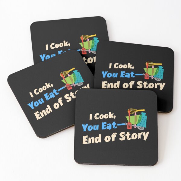Item preview, I Cook, You Eat—End of Story - professional chef  designed and sold by TaurusC95.