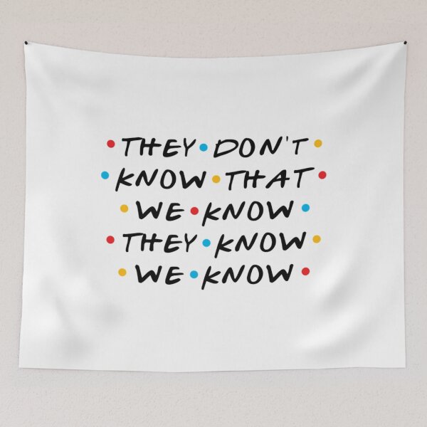 Item preview, They Don't Know That We Know They Know We Know   	 designed and sold by vadymbacelp.