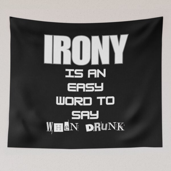 Item preview, IRONY IS AN EASY WORD designed and sold by aledfychan.