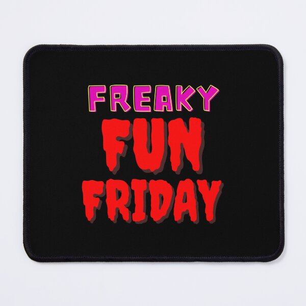 Item preview, Freaky Fun Friday 		 designed and sold by rotiliciobanf.