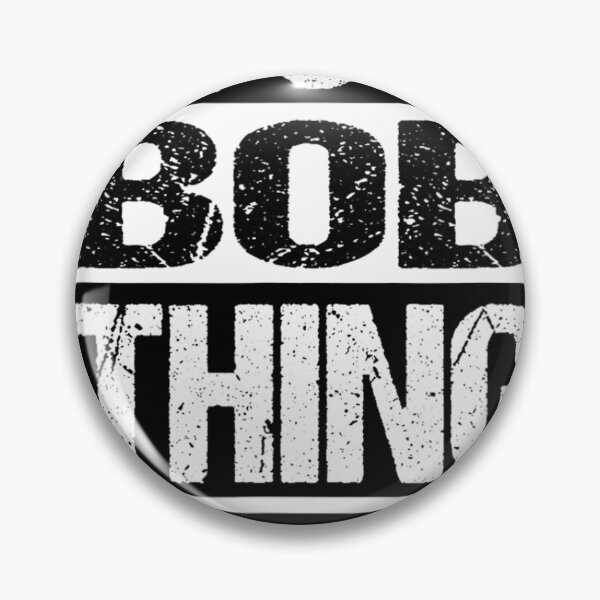 Item preview, It's A Bob Thing You Wouldn't Understand - First Name 	1	 designed and sold by giblotchafeil.