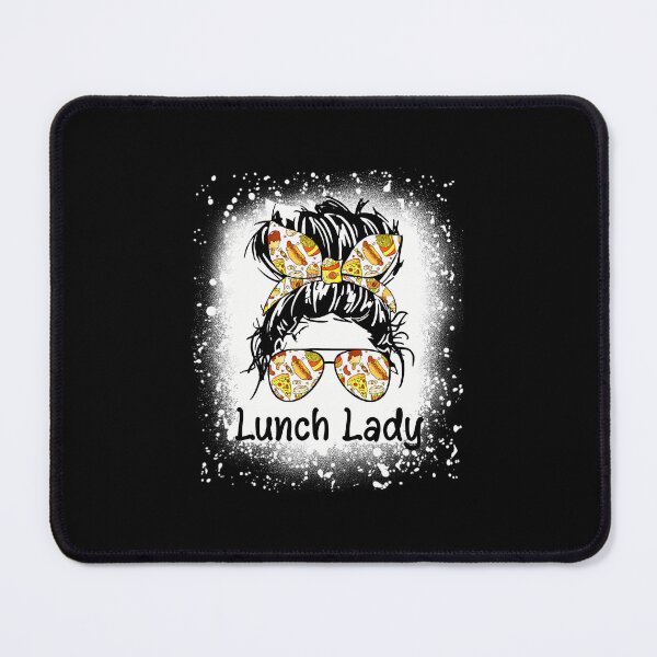 Item preview, Bleached Lunch Lady Messy Hair 	 Bun Lunch Lady Life 		 designed and sold by tolkeoibohe.