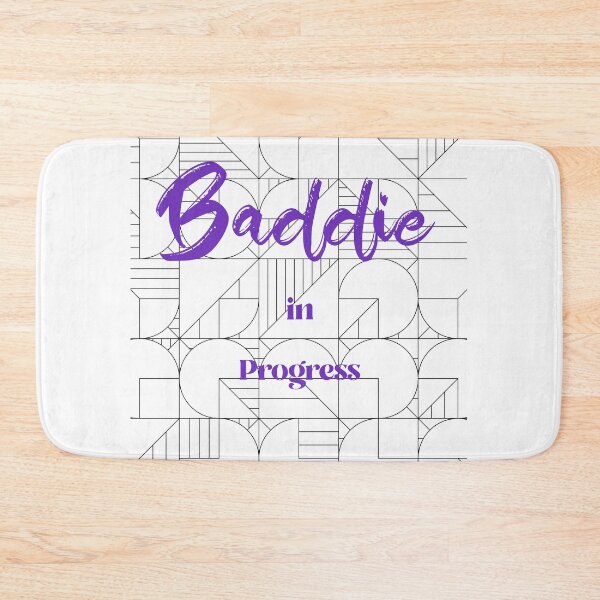 Item preview, Baddie In Progress designed and sold by Life's Expressions.