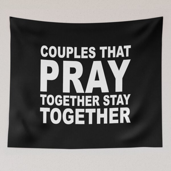 Item preview, Couples That Pray Together Stay Together Worship Prayer God 	1	 designed and sold by banigobjeshkp.