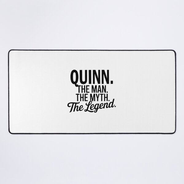 Item preview, Quinn Name Quinn The Man The Myth The legend designed and sold by Watsonarts.