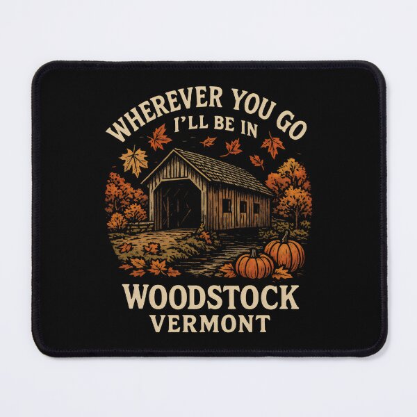 Item preview, Wherever You Go I'll Be In Woodstock Vermont designed and sold by DemureArtsy.