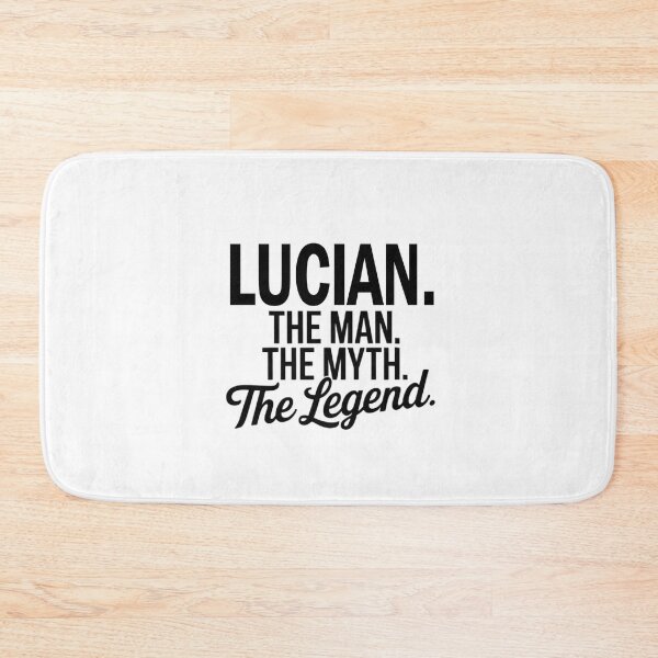 Item preview, Lucian Name Lucian The Man The Myth The legend designed and sold by Watsonarts.