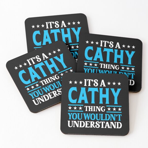 Item preview, It's A Cathy Thing Wouldn't Understand 	 Name Cathy 	1	 designed and sold by giblotchafeil.