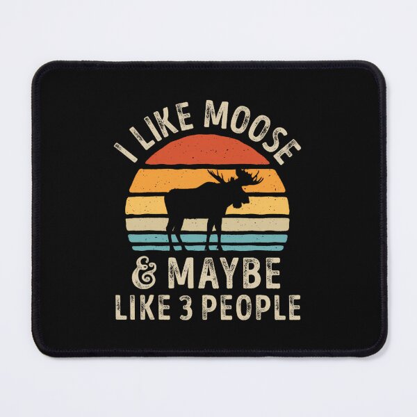 Item preview, I Like Moose And Maybe Like 3 People Elk Deer Lover Retro 1 designed and sold by bastugtroszts.